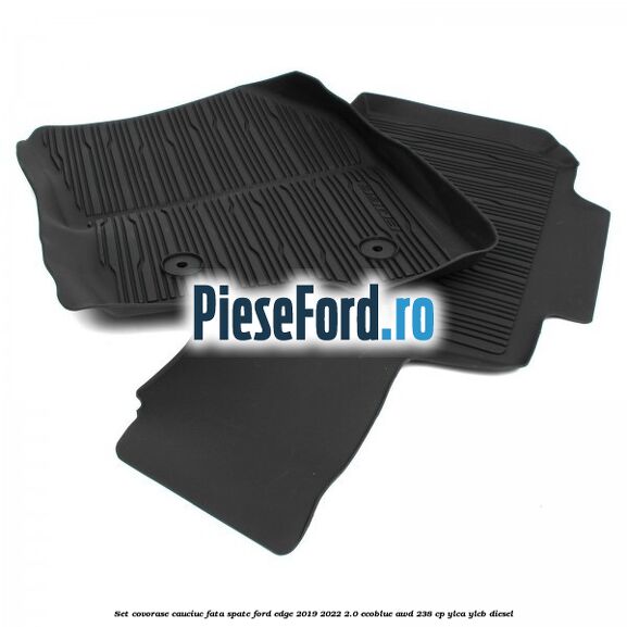 Set covorase cauciuc fata, spate Ford Edge 2019-2022 2.0 EcoBlue AWD 238 cp YLCA, YLCB diesel