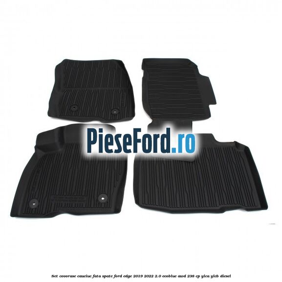 Set covorase cauciuc fata, spate Ford Edge 2019-2022 2.0 EcoBlue AWD 238 cp YLCA, YLCB diesel