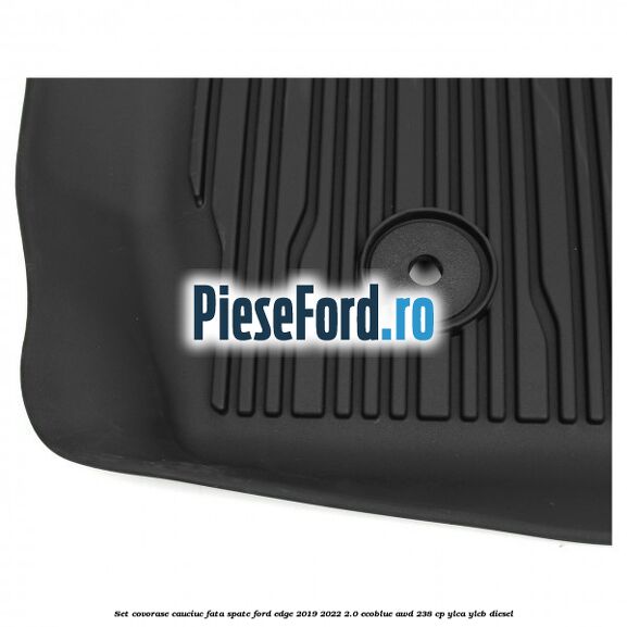 Set covorase cauciuc fata, spate Ford Edge 2019-2022 2.0 EcoBlue AWD 238 cp YLCA, YLCB diesel