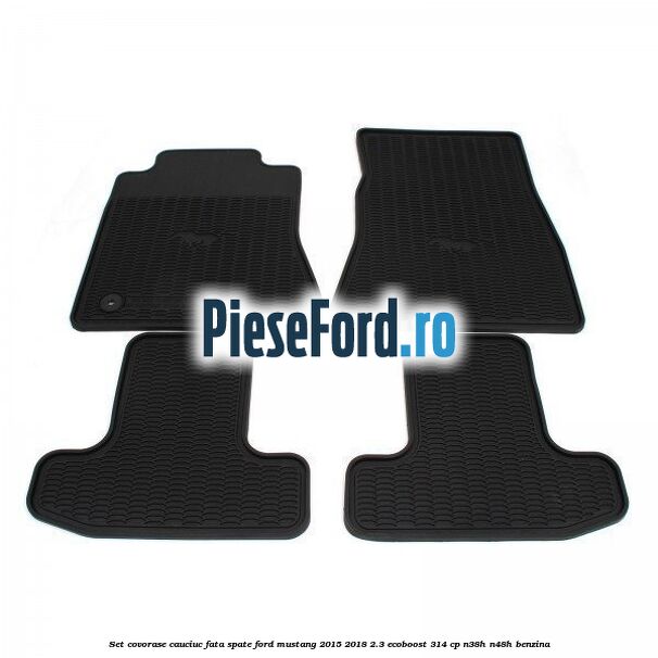 Set covorase cauciuc fata, spate Ford Mustang 2015-2018 2.3 EcoBoost 314 cp