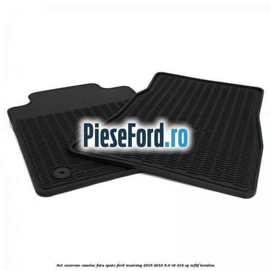 Set covorase cauciuc fata, spate Ford Mustang 2015-2018 5.0 V8 418 cp MF8F benzina