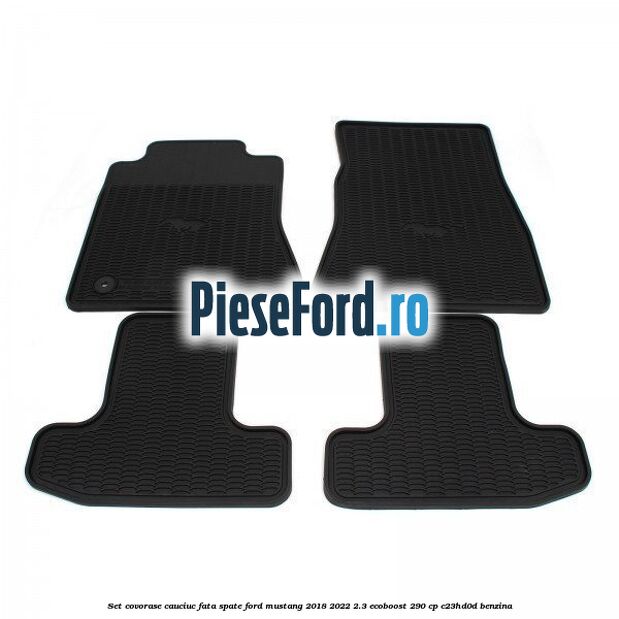 Set covorase cauciuc fata, spate Ford Mustang 2018-2022 2.3 EcoBoost 290 cp C23HD0D benzina