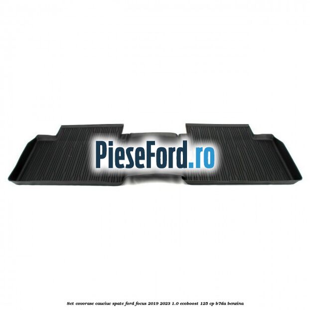 Set covorase cauciuc spate Ford Focus 2019-2023 1.0 EcoBoost 125 cp B7DA benzina