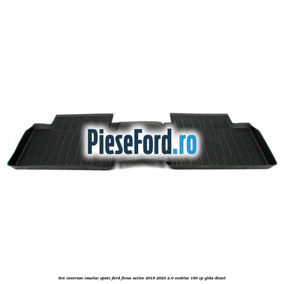 Set covorase cauciuc spate Ford Focus Active 2019-2023 2.0 EcoBlue 150 cp YLDA diesel