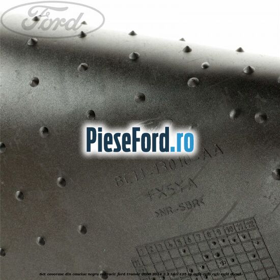 Set covorase din cauciuc negru antracit Ford Transit 2006-2014 2.2 TDCi 125 cp CYFA, CYFB, CYFC, CYFD diesel