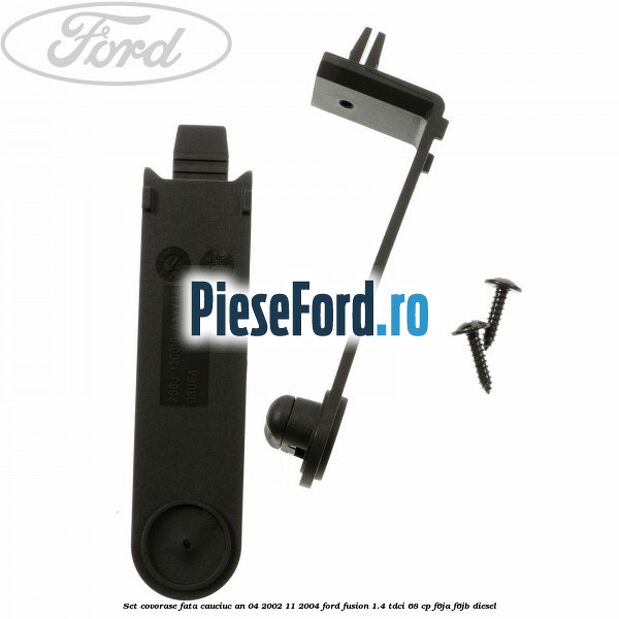 Set covorase fata cauciuc an 04/2002-11/2004 Ford Fusion 1.4 TDCi 68 cp F6JA, F6JB diesel