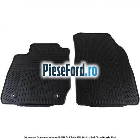 Set covorase fata, cauciuc dupa an 02/2011 Ford Fiesta 2008-2012 1.4 TDCi 70 cp F6JD, KVJA diesel