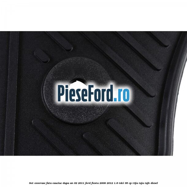 Set covorase fata, cauciuc dupa an 02/2011 Ford Fiesta 2008-2012 1.6 TDCi 95 cp T3JA, TZJA, TZJB diesel