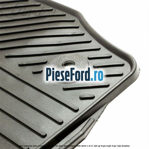 Set covorase fata, cauciuc dupa an 02/2011 Ford Fiesta 2008-2012 1.6 Ti 120 cp HXJA, HXJB, HXJE, RVJA benzina