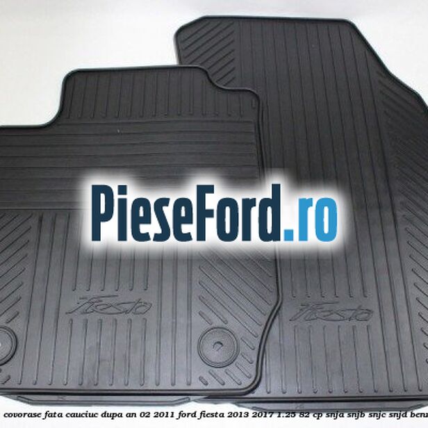 Set covorase fata, cauciuc dupa an 02/2011 Ford Fiesta 2013-2017 1.25 82 cp SNJA, SNJB, SNJC, SNJD benzina