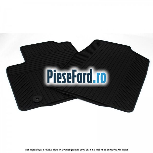 Set covorase fata, cauciuc dupa an 10/2012 Ford Ka 2009-2016 1.3 TDCi 75 cp 169A1000, FD4 diesel