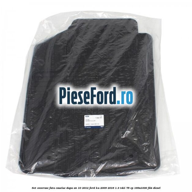 Set covorase fata, cauciuc dupa an 10/2012 Ford Ka 2009-2016 1.3 TDCi 75 cp 169A1000, FD4 diesel