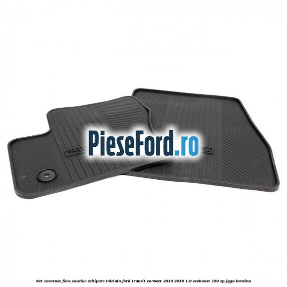 Set covorase fata cauciuc echipare initiala Ford Transit Connect 2013-2018 1.6 EcoBoost 150 cp JQGA benzina