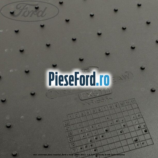 Set covorase fata, cauciuc Ford C-Max 2007-2011 1.6 116 cp Set covorase fata, cauciuc Ford C-Max 2007-2011 1.6 116 cp HXDA, HXDB, SIDA benzina