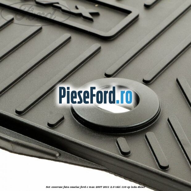 Set covorase fata, cauciuc Ford C-Max 2007-2011 2.0 TDCi 110 cp IXDA diesel