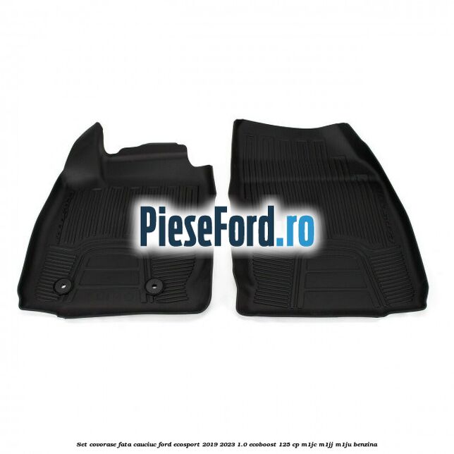 Set covorase fata cauciuc Ford EcoSport 2019-2023 1.0 EcoBoost 125 cp