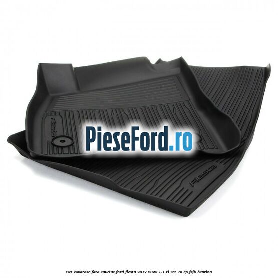 Set covorase fata, cauciuc Ford Fiesta 2017-2023 1.1 Ti-VCT 75 cp FSJB benzina
