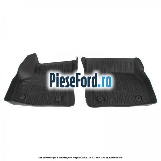 Set covorase fata cauciuc Ford Kuga 2013-2016 2.0 TDCi 136 cp
