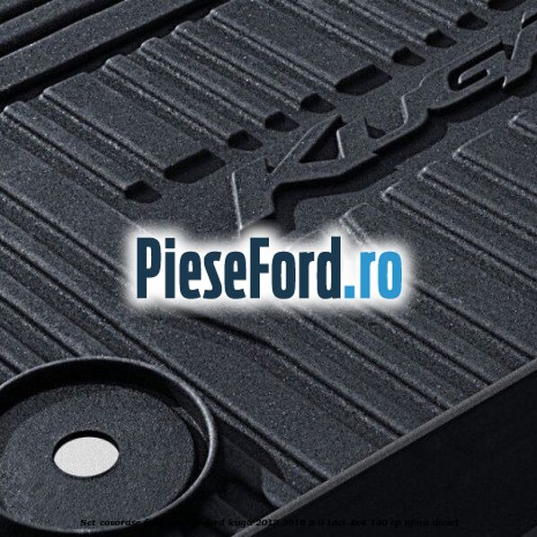 Set covorase fata cauciuc Ford Kuga 2013-2016 2.0 TDCi 4x4 140 cp Set covorase fata cauciuc Ford Kuga 2013-2016 2.0 TDCi 4x4 140 cp UFMA diesel