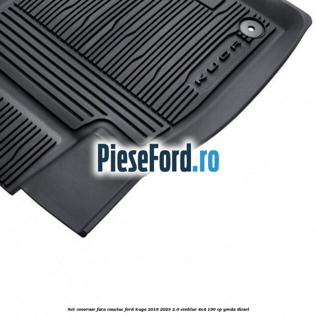 Set covorase fata cauciuc Ford Kuga 2019-2023 2.0 EcoBlue 4x4 190 cp YMDA diesel