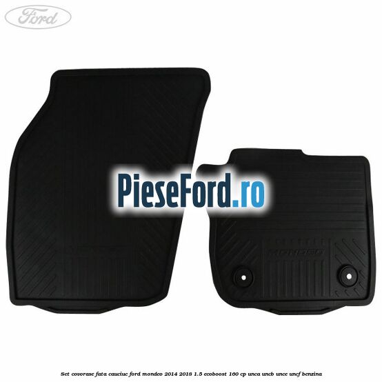 Set covorase fata, cauciuc Ford Mondeo 2014-2018 1.5 EcoBoost 160 cp UNCA, UNCB, UNCE, UNCF benzina