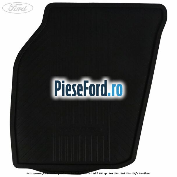 Set covorase fata, cauciuc Ford Mondeo 2014-2018 2.0 TDCi 150 cp T7CA, T7CC, T7CD, T7CE, T7CF, T7CN diesel