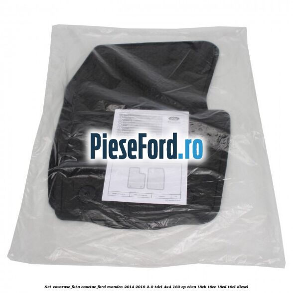 Set covorase fata, cauciuc Ford Mondeo 2014-2018 2.0 TDCi 4x4 180 cp T8CA, T8CB, T8CC, T8CD, T8CL diesel