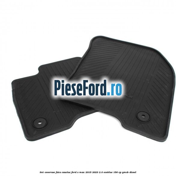 Set covorase fata, cauciuc Ford S-Max 2015-2023 2.0 EcoBlue 150 cp YMCB diesel