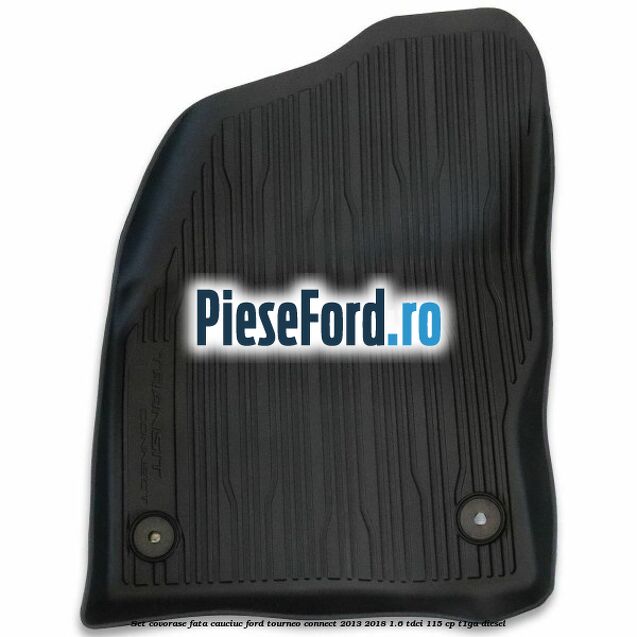 Set covorase fata cauciuc Ford Tourneo Connect 2013-2018 1.6 TDCi 115 cp T1GA diesel