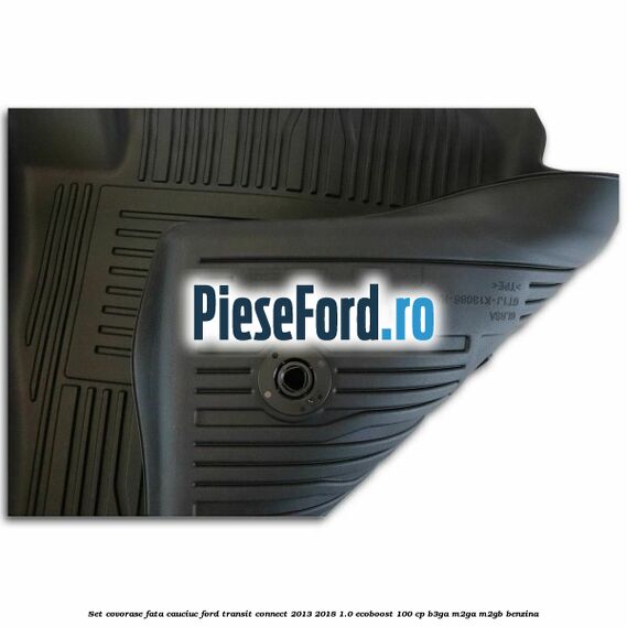Set covorase fata cauciuc Ford Transit Connect 2013-2018 1.0 EcoBoost 100 cp B3GA, M2GA, M2GB benzina