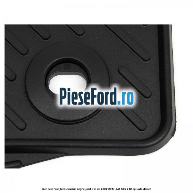 Set covorase fata cauciuc negru Ford C-Max 2007-2011 2.0 TDCi 110 cp IXDA diesel
