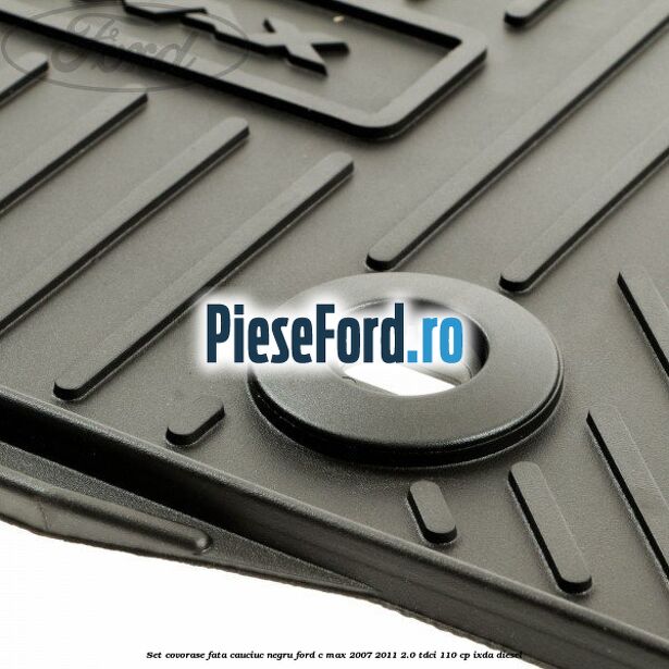 Set covorase fata cauciuc negru Ford C-Max 2007-2011 2.0 TDCi 110 cp IXDA diesel