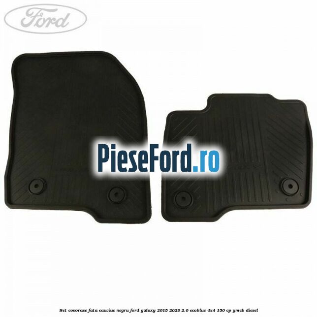 Set covorase fata, cauciuc negru Ford Galaxy 2015-2023 2.0 EcoBlue 4x4 150 cp Set covorase fata, cauciuc negru Ford Galaxy 2015-2023 2.0 EcoBlue 4x4 150 cp YMCB diesel