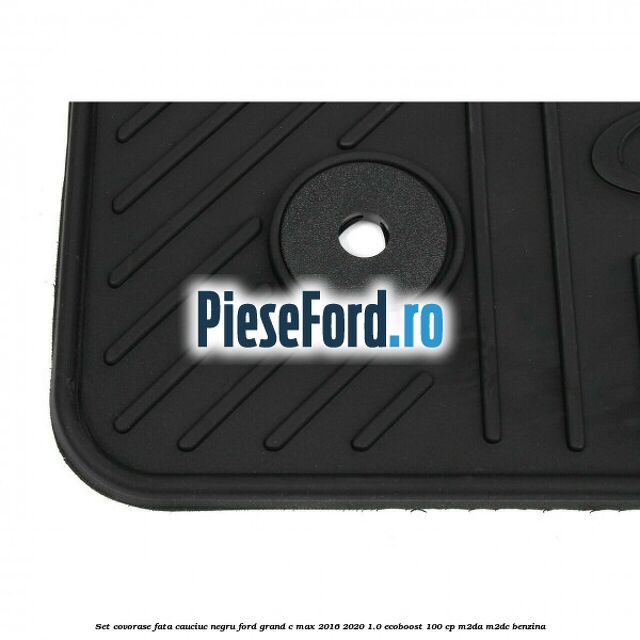 Set covorase fata, cauciuc negru Ford Grand C-Max 2016-2020 1.0 EcoBoost 100 cp M2DA, M2DC benzina