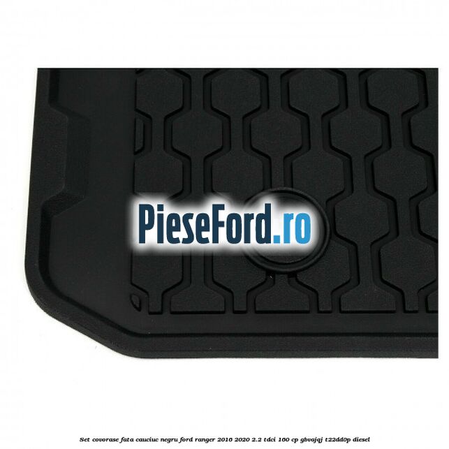 Set covorase fata, cauciuc negru Ford Ranger 2016-2020 2.2 TDCi 160 cp Set covorase fata, cauciuc negru Ford Ranger 2016-2020 2.2 TDCi 160 cp GBVAJQJ, T22DD0P diesel