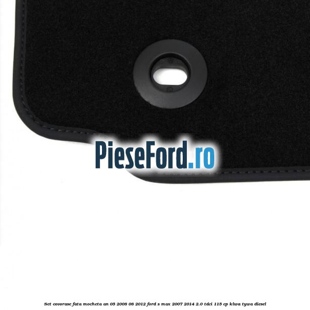 Set covorase fata mocheta an 05/2008-08/2012 Ford S-Max 2007-2014 2.0 TDCi 115 cp KLWA, TYWA diesel