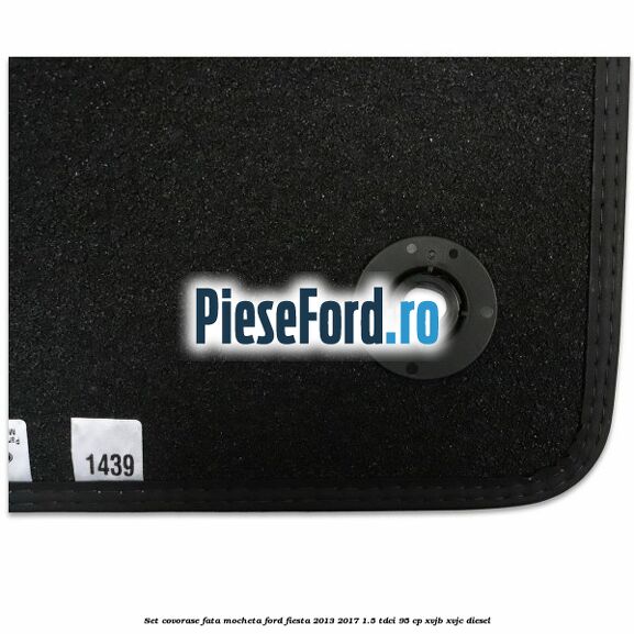Set covorase fata mocheta Ford Fiesta 2013-2017 1.5 TDCi 95 cp XVJB, XVJC diesel