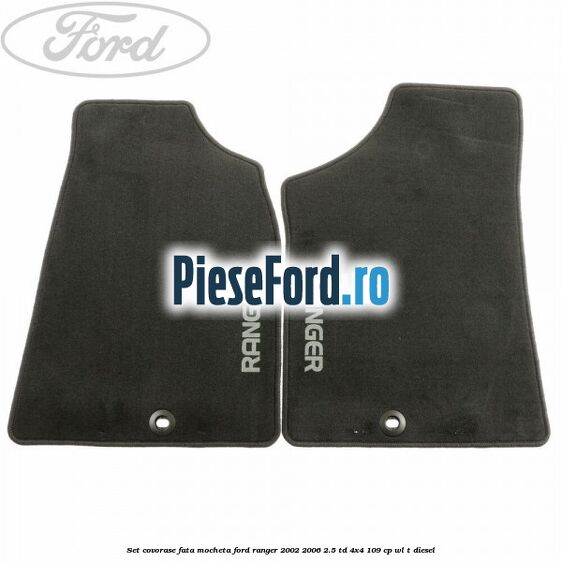Set covorase fata mocheta Ford Ranger 2002-2006 2.5 TD 4x4 109 cp WL-T diesel