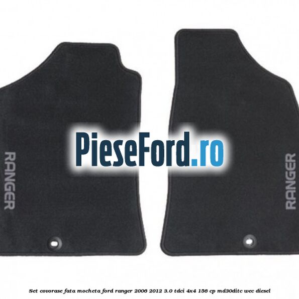 Set covorase fata mocheta Ford Ranger 2006-2012 3.0 TDCi 4x4 156 cp MD30DITC, WEC diesel