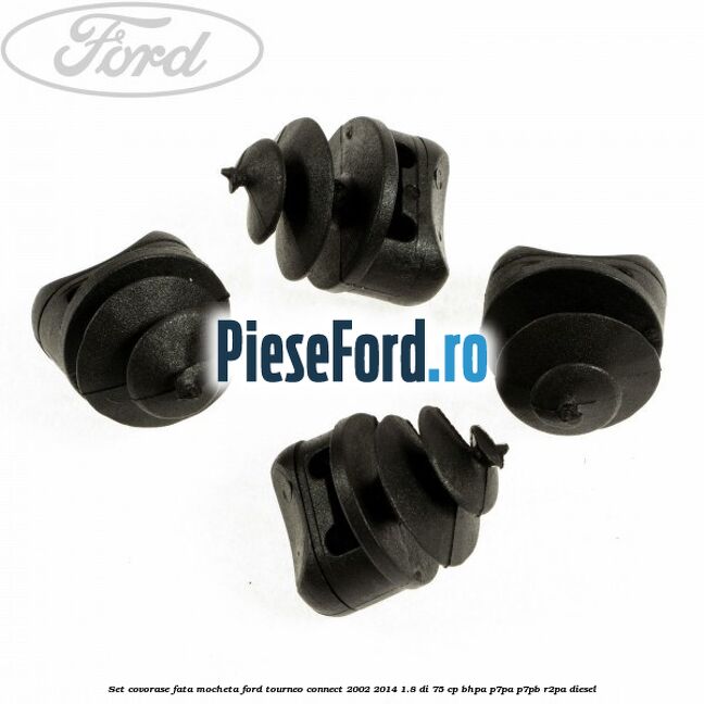 Set covorase fata, mocheta Ford Tourneo Connect 2002-2014 1.8 Di 75 cp BHPA, P7PA, P7PB, R2PA diesel