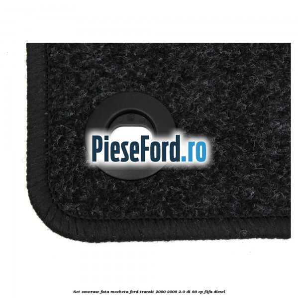 Set covorase fata, mocheta Ford Transit 2000-2006 2.0 DI 86 cp F3FA diesel
