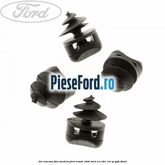 Set covorase fata, mocheta Ford Transit 2006-2014 2.2 TDCi 110 cp QVFA diesel