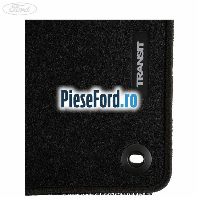 Set covorase fata, mocheta Ford Transit 2006-2014 2.2 TDCi 110 cp QVFA diesel