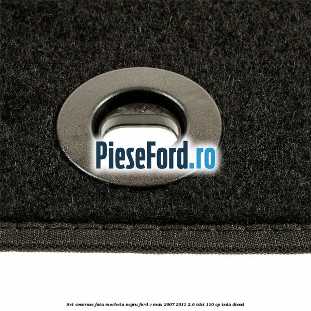 Set covorase fata mocheta negru Ford C-Max 2007-2011 2.0 TDCi 110 cp Set covorase fata mocheta negru Ford C-Max 2007-2011 2.0 TDCi 110 cp IXDA diesel