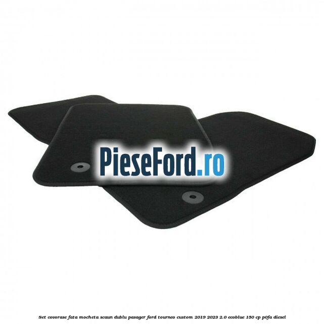 Set covorase fata mocheta scaun dublu pasager Ford Tourneo Custom 2019-2023 2.0 EcoBlue 150 cp P0FA diesel