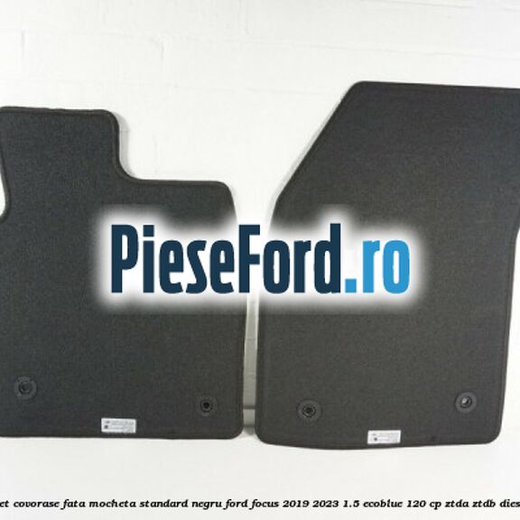 Set covorase fata mocheta standard negru Ford Focus 2019-2023 1.5 EcoBlue 120 cp ZTDA, ZTDB diesel