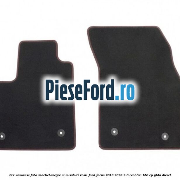 Set covorase fata mocheta,negre si cusaturi rosii Ford Focus 2019-2023 2.0 EcoBlue 150 cp Set covorase fata mocheta,negre si cusaturi rosii Ford Focus 2019-2023 2.0 EcoBlue 150 cp YLDA diesel