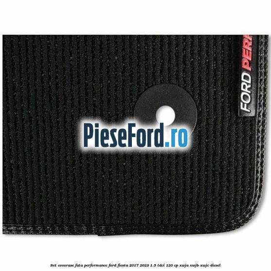 Set covorase fata Performance Ford Fiesta 2017-2023 1.5 TDCi 120 cp XWJA, XWJB, XWJC diesel