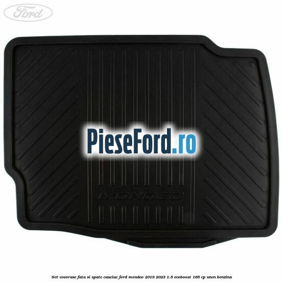 Set covorase fata si spate cauciuc Ford Mondeo 2019-2023 1.5 EcoBoost 165 cp UNCN benzina
