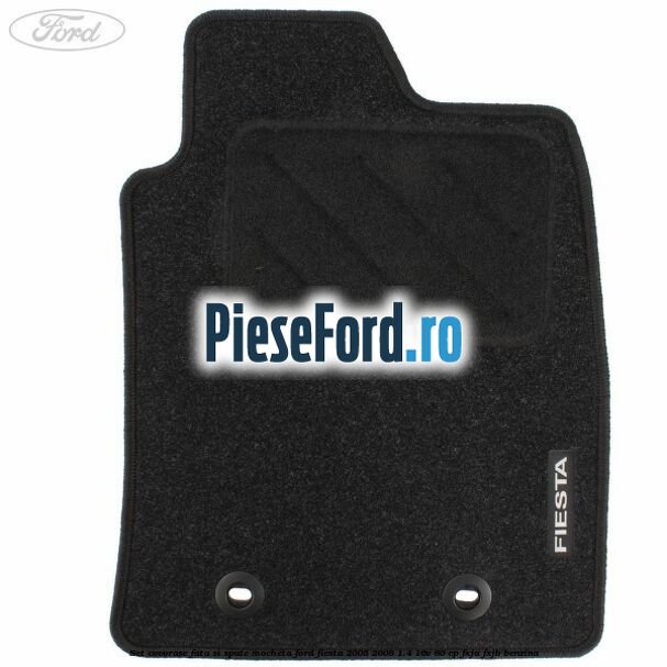 Set covorase fata si spate, mocheta Ford Fiesta 2005-2008 1.4 16V 80 cp Set covorase fata si spate, mocheta Ford Fiesta 2005-2008 1.4 16V 80 cp FXJA, FXJB benzina